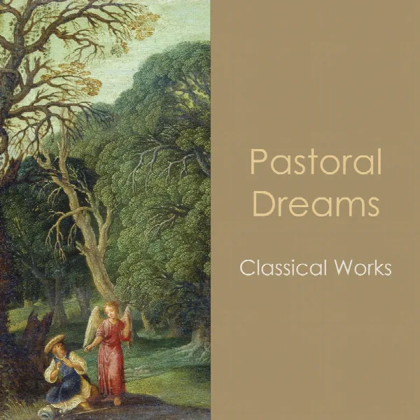 Pochette de "Pastoral Dreams: Classical Works"
