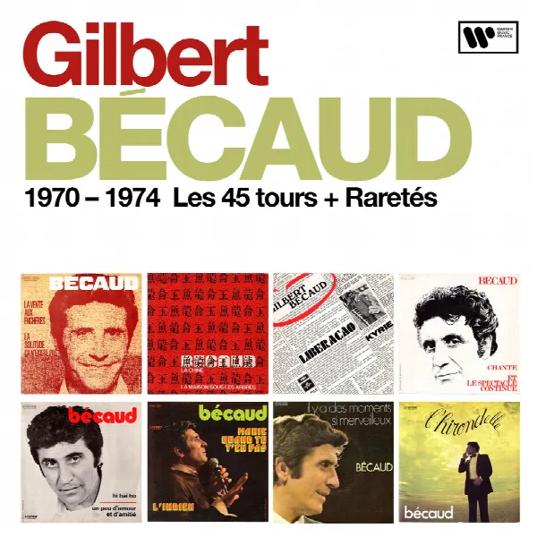 Pochette de 1970 - 1974 : Les 45 tours + Raretés