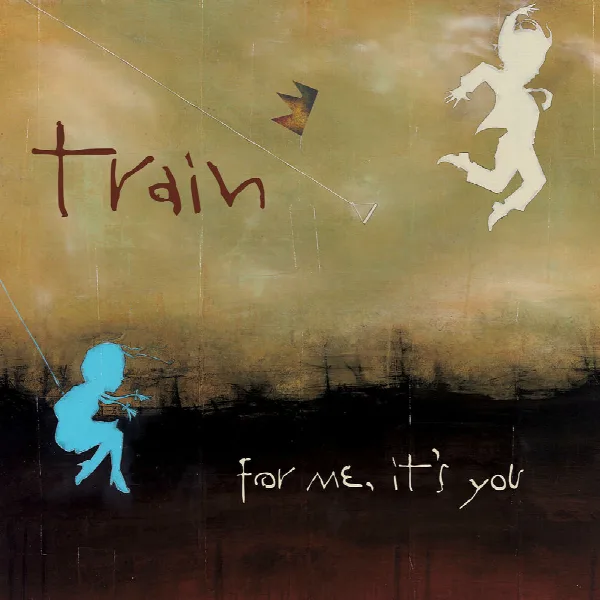 Pochette de For Me, It's You