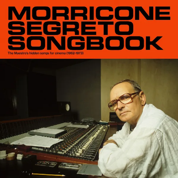 Pochette de Morricone Segreto Songbook (1962 - 1973)
