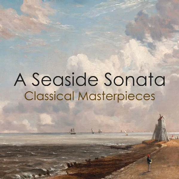 Pochette de "A Seaside Sonata: Classical Masterpieces"