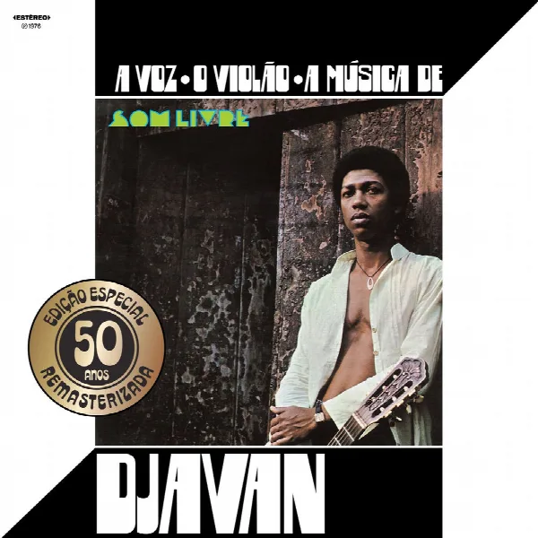 Pochette de A Voz, o Violão, a Música de Djavan (Edição Especial de 50 Anos) (Remasterizada 2026)