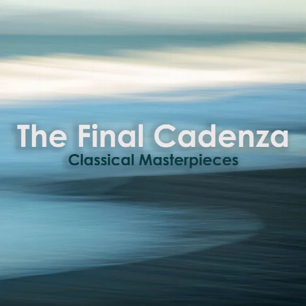 Pochette de "The Final Cadenza: Classical Masterpieces"