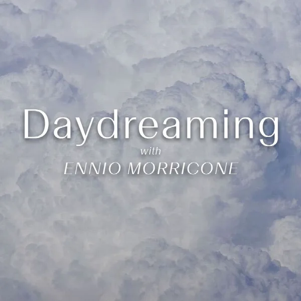 Pochette de Daydreaming With Ennio Morricone