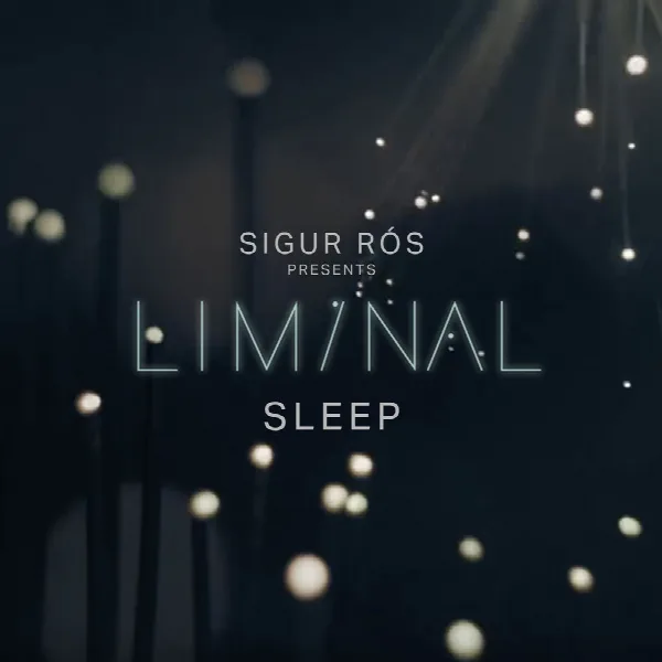Pochette de Sigur Rós Presents Liminal Sleep