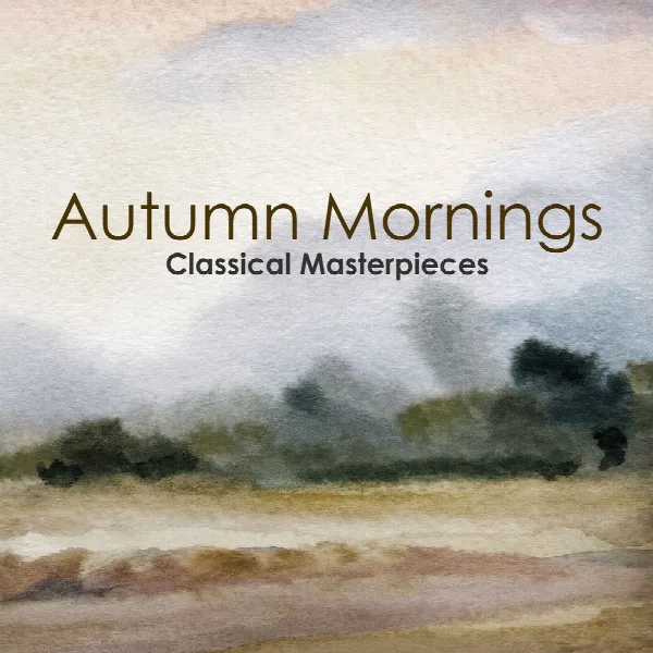 Pochette de "Autumn Mornings: Classical Masterpieces"