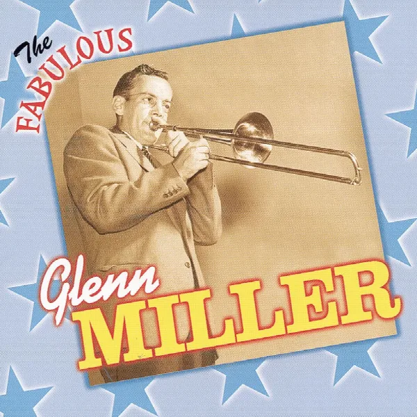 Pochette de The Fabulous Glenn Miller and His Orchestra