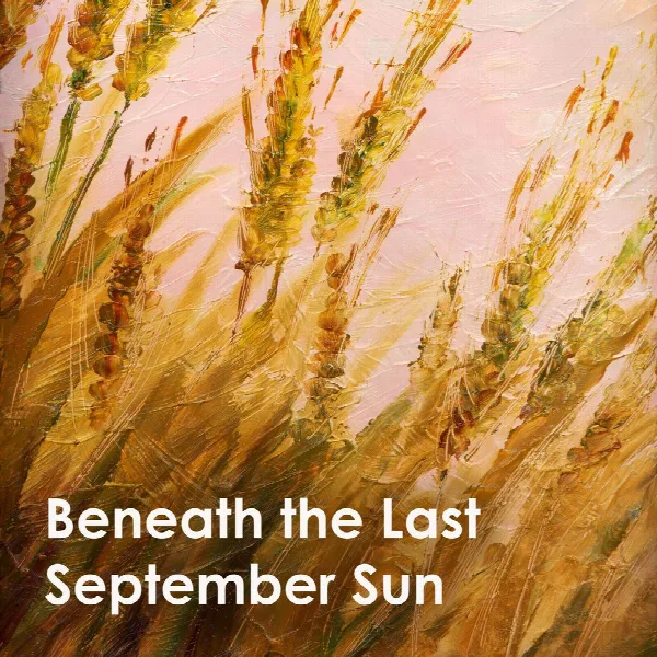 Pochette de "Beneath the Last September Sun: Classical Works"