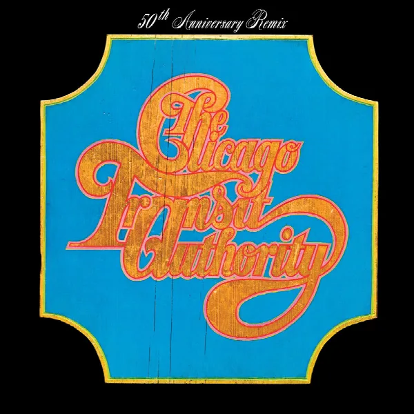 Pochette de Chicago Transit Authority (50th Anniversary Remix)