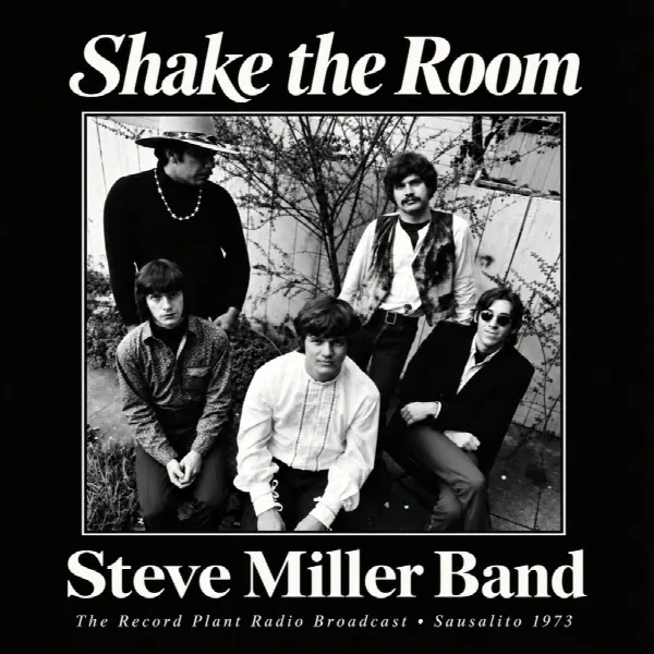 Pochette de Shake The Room (The Record Plant Radio Broadcast • Sausalito 1973)