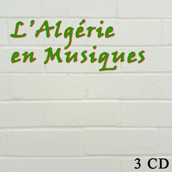 Pochette de L'Algérie en musique, Vol 3 of 3