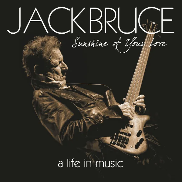 Pochette de Sunshine Of Your Love - A Life In Music