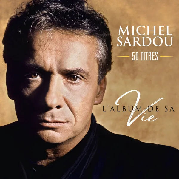 Pochette de L'album de sa vie 50 titres