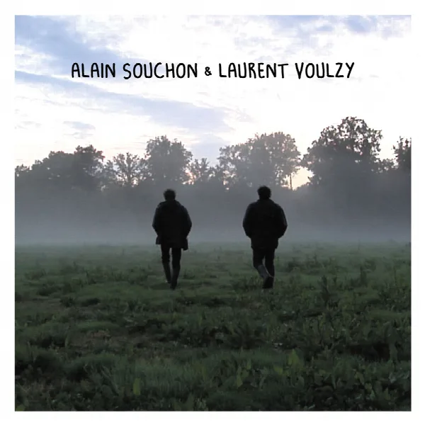 Pochette de Alain Souchon & Laurent Voulzy - Les maquettes des chansons