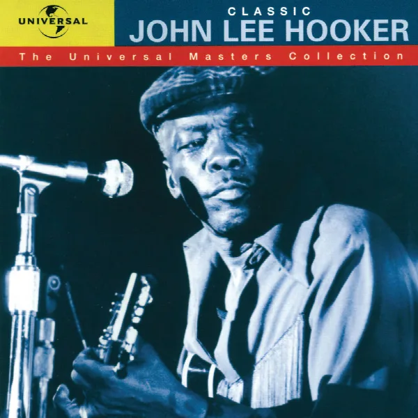 Pochette de Classic John Lee Hooker - The Universal Masters Collection