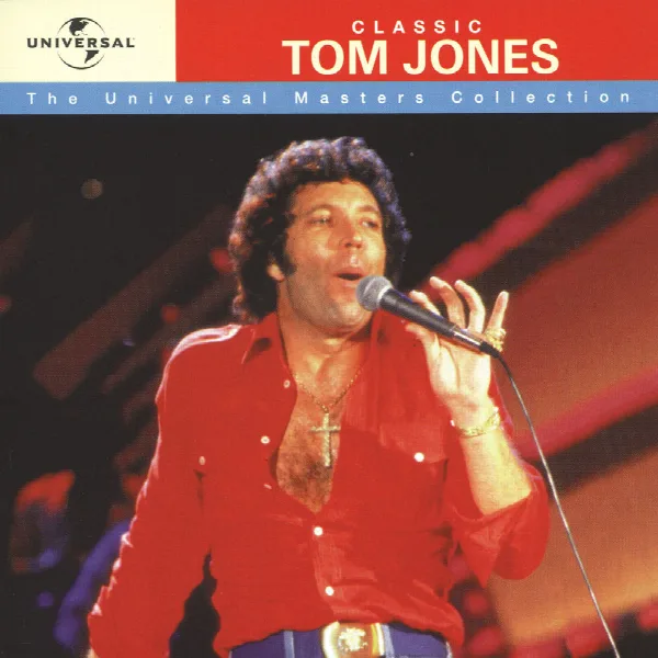 Pochette de Classic Tom Jones - Universal Masters Collection