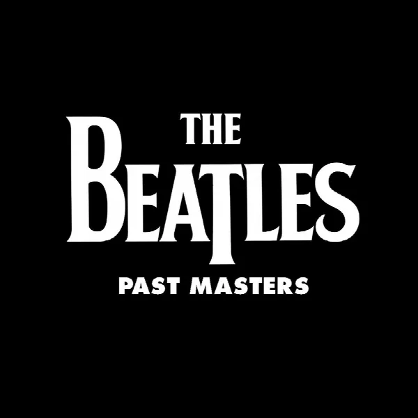 Pochette de Past Masters (Vols. 1 & 2 / Remastered 2009)