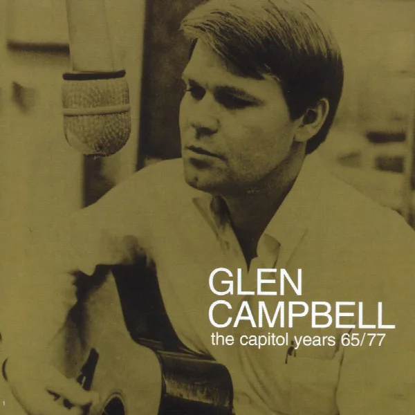 Pochette de Glen Campbell - The Capitol Years 1965 - 1977