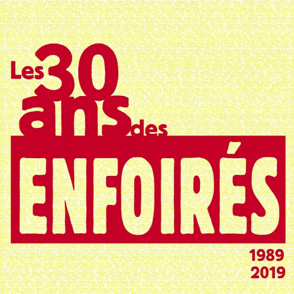 Pochette de Les 30 ans des Enfoirés 1989 2019