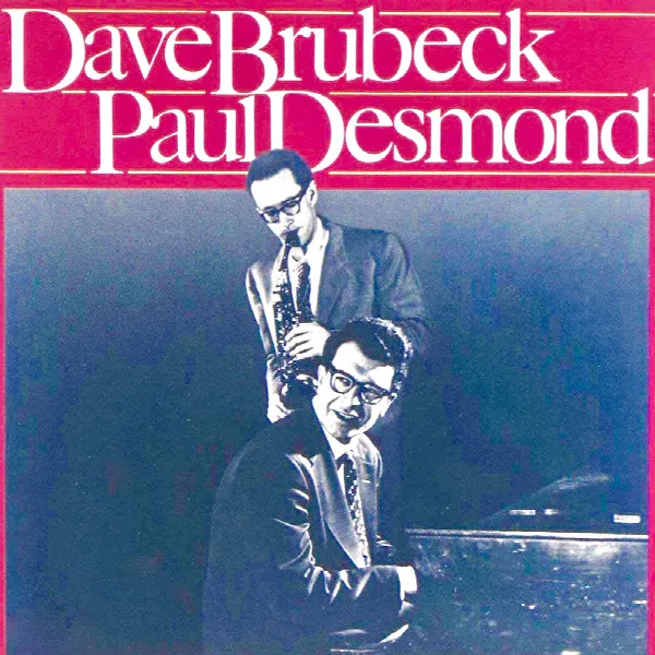 Pochette de Dave Brubeck & Paul Desmond (Remastered)