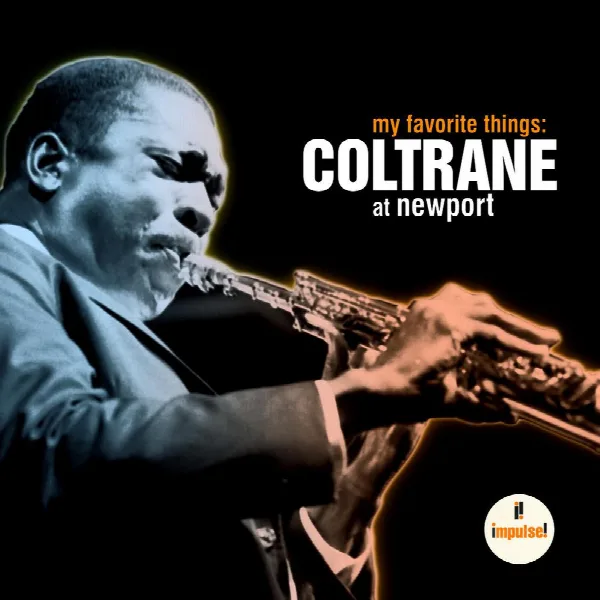 Pochette de My Favorite Things: Coltrane At Newport