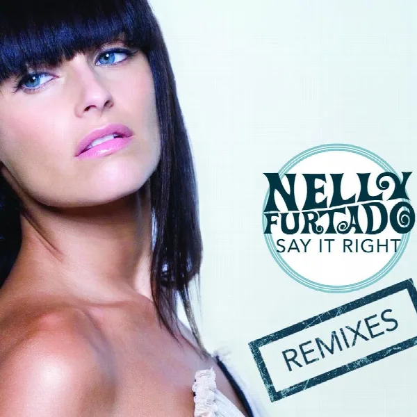 Pochette de Say It Right (e-Remix EP)
