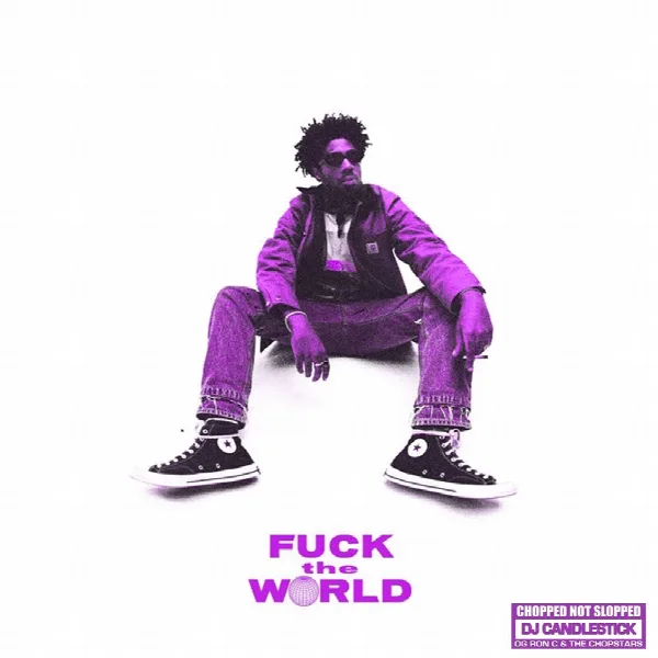 Pochette de Fuck The World - ChopNotSlop