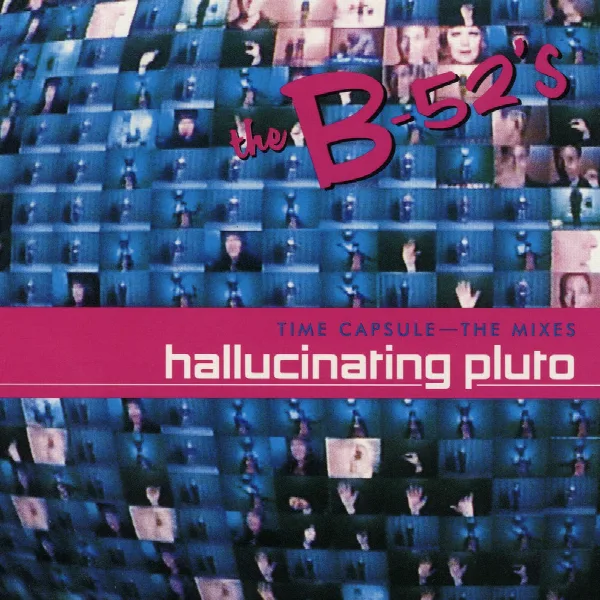 Pochette de Time Capsule: The Mixes - Hallucinating Pluto