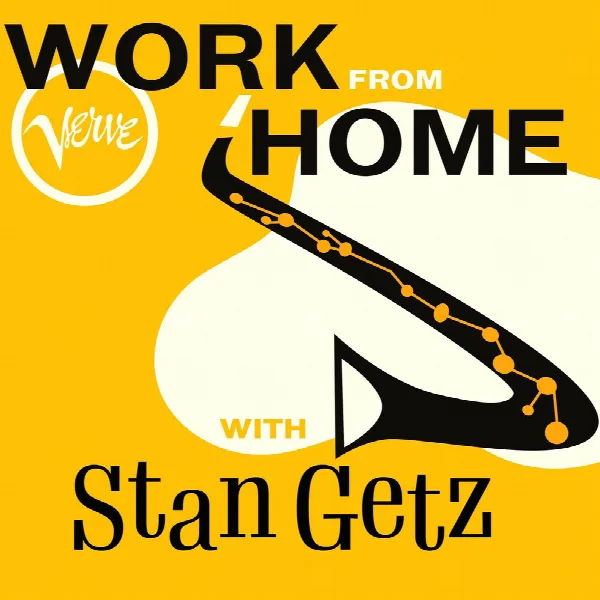 Pochette de Work From Home with Stan Getz