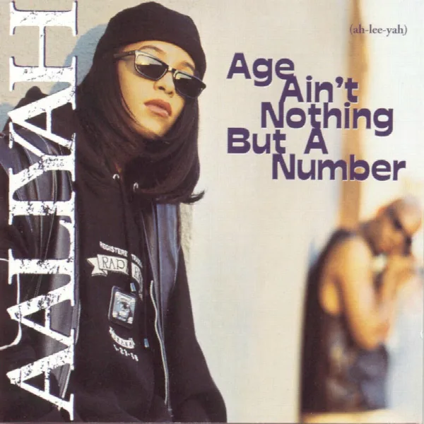 Pochette de Age Ain't Nothing But A Number