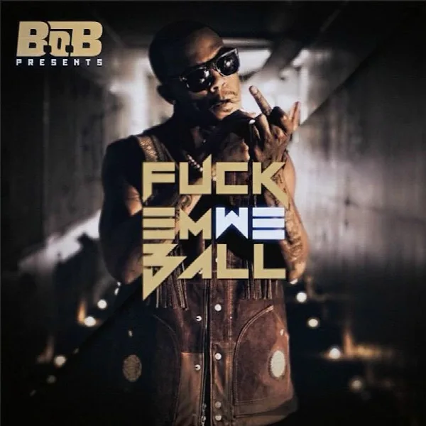 Pochette de Fuck Em We Ball