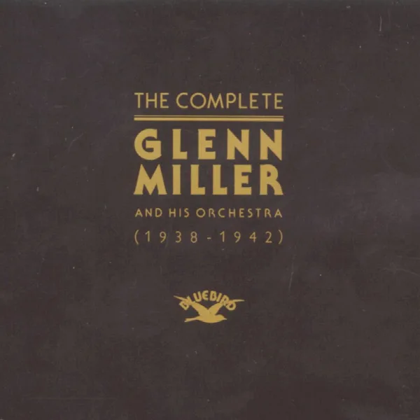 Pochette de The Complete Glenn Miller and His Orchestra
