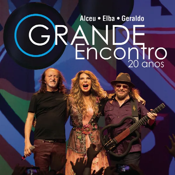 Pochette de O Grande Encontro 20 Anos: Alceu, Elba e Geraldo (Ao Vivo)