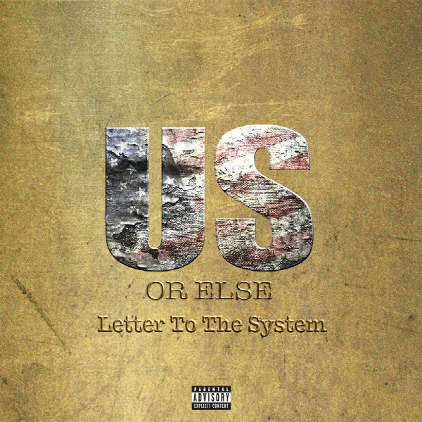 Pochette de Us Or Else: Letter To The System