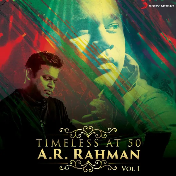 Pochette de Timeless at 50 : A.R. Rahman, Vol. 1