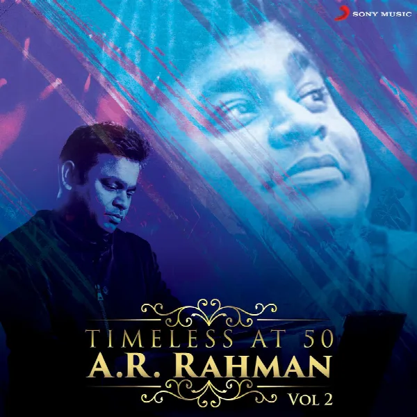 Pochette de Timeless at 50 : A.R. Rahman, Vol. 2
