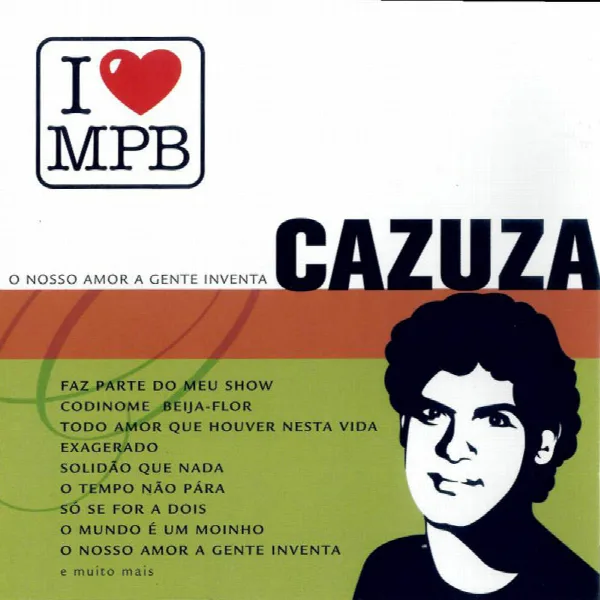 Pochette de I Love MPB - O Nosso Amor A Gente Inventa