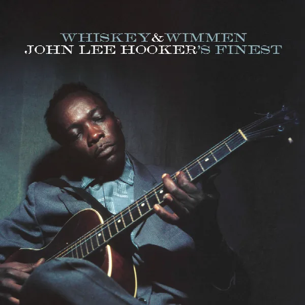 Pochette de Whiskey & Wimmen: John Lee Hooker's Finest