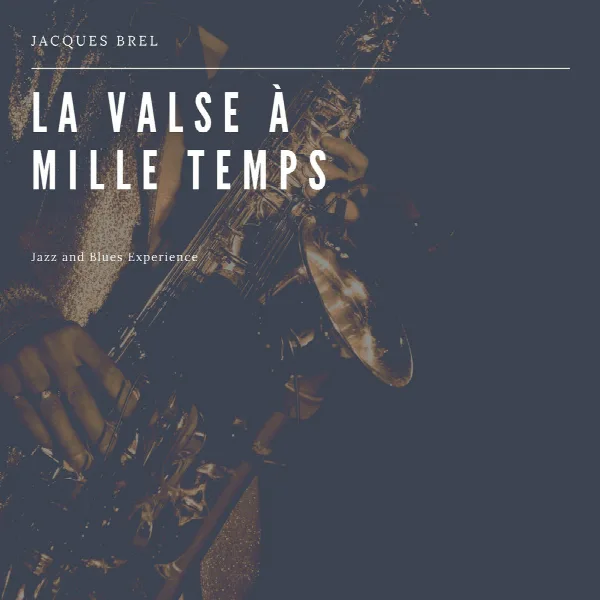 Pochette de La valse à mille temps (Jazz and Blues Experience)