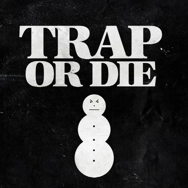 Pochette de Trap or Die