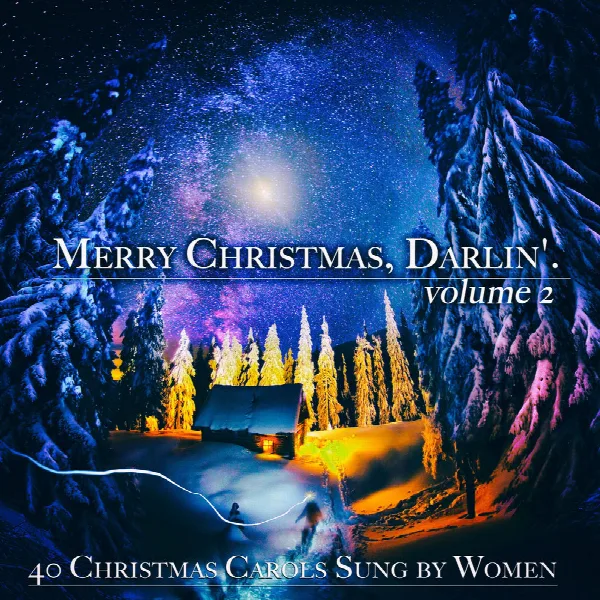 Pochette de Merry Christmas, Darlin', Vol. 2 - 40 Christmas Carols Sung by Women (Album)