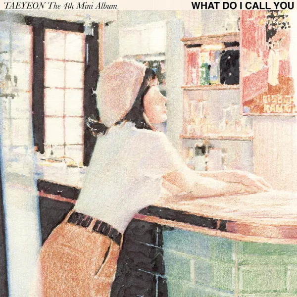 Pochette de What Do I Call You - The 4th Mini Album
