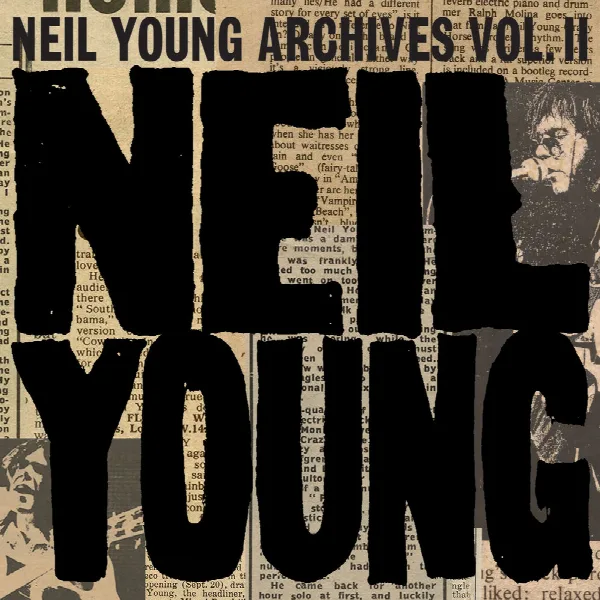 Pochette de Neil Young Archives Vol. II (1972 - 1976)