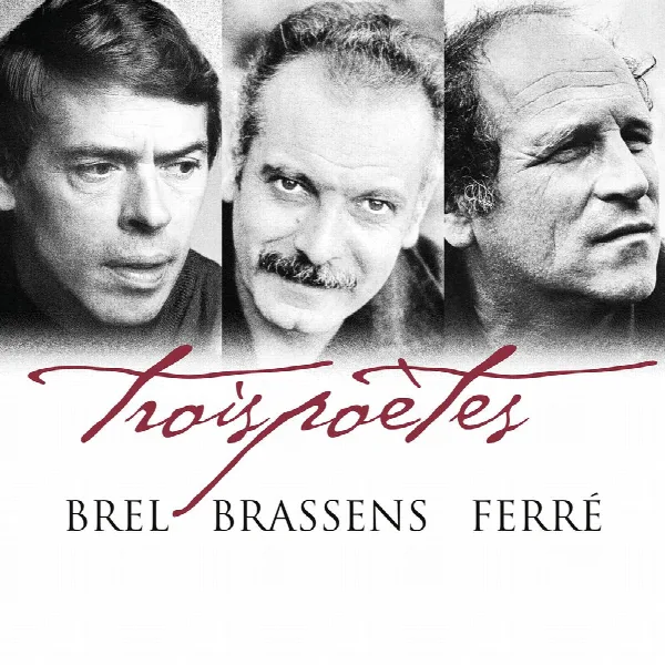 Pochette de Trois poètes - Brel, Brassens, Ferré