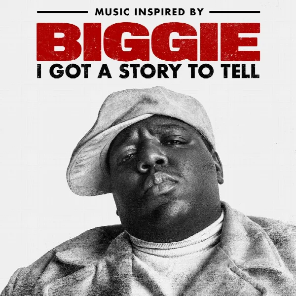 Pochette de Music Inspired By Biggie: I Got A Story To Tell
