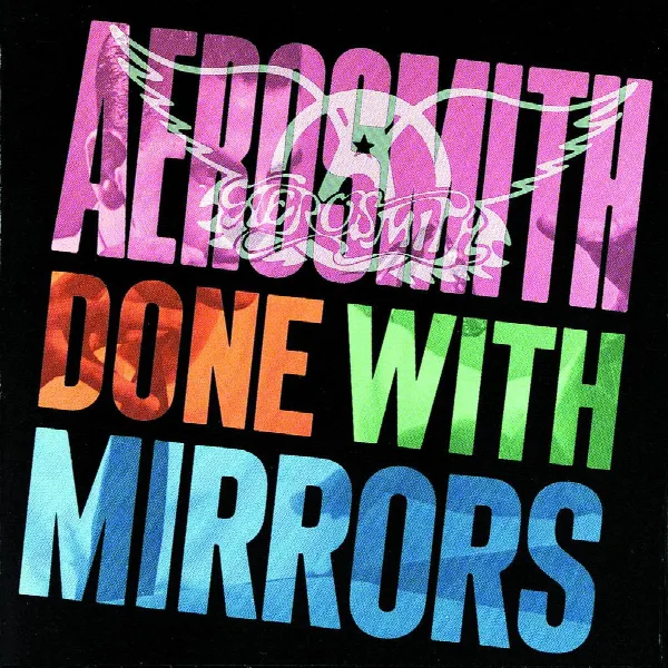Pochette de Done With Mirrors