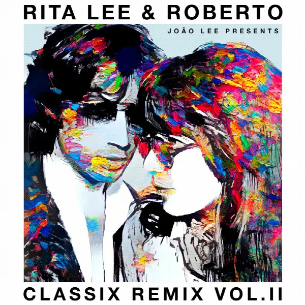 Pochette de Rita Lee & Roberto - Classix Remix Vol. II