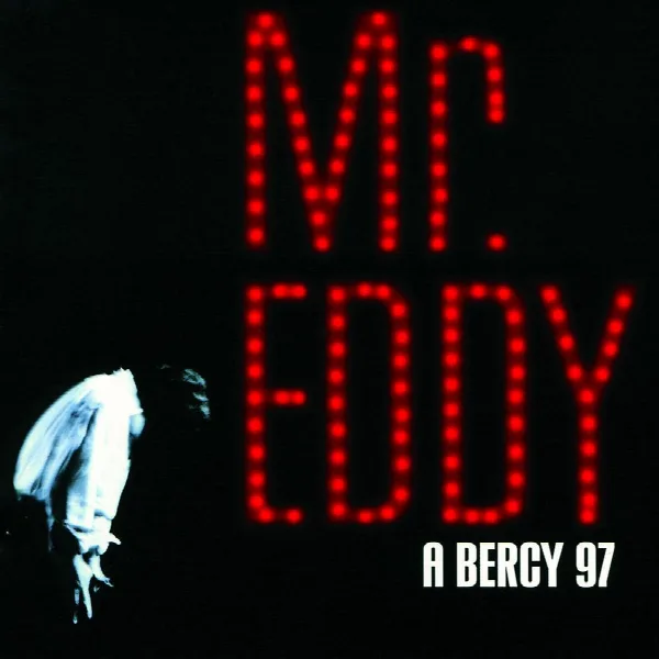 Pochette de Mr Eddy A Bercy 97