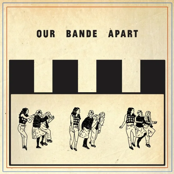 Pochette de Our Bande Apart