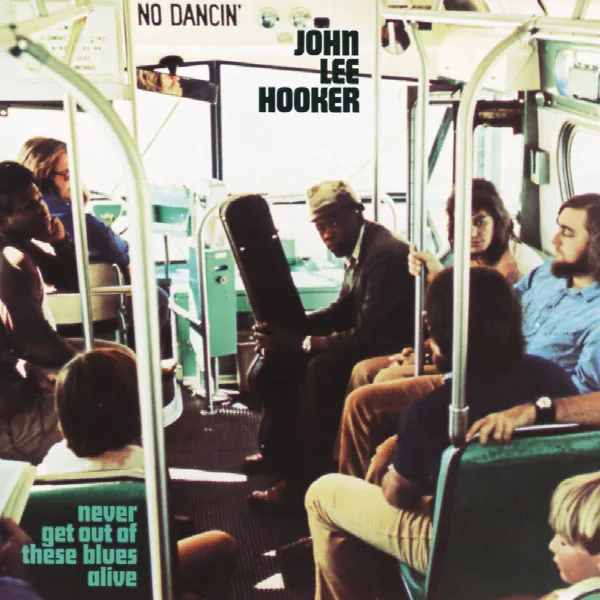 Pochette de Never Get Out Of These Blues Alive